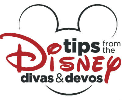 Tips from the Disney Divas and Devos
