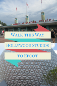 Walk this Way- A Shortcut from Hollywood Studios to Epcot