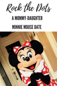 How to Rock the Dots with A Minnie Mouse Mommy Daughter Date
