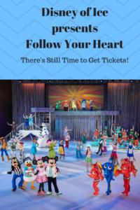 There's still time to get tickets for Disney on Ice Presents Follow Your Heart! 