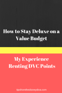 How to Stay Deluxe on a Value Budget: My Experience Renting DVC Points