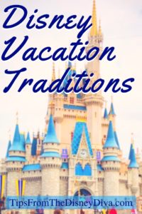 Disney Vacation Traditions