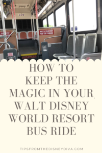 How to Keep the Magic in Your Walt Disney World Resort Bus Ride