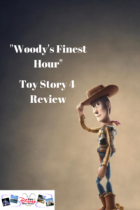 Woody's Finest Hour- Toy Story 4 Review
