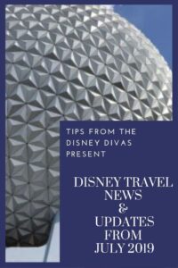 Disney Travel News & Updates, Highlights from July 2019