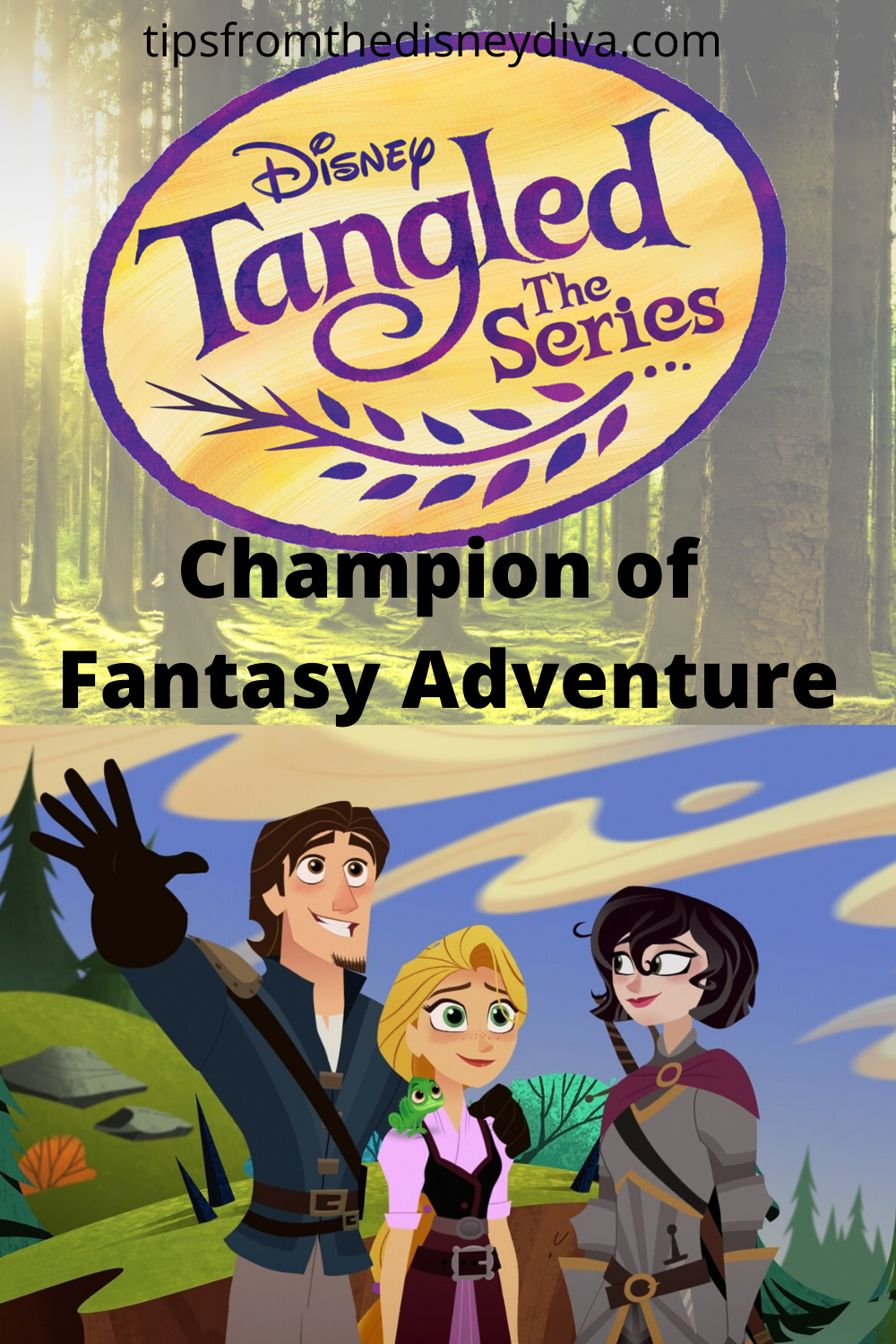 Tangled The Series: A Champion of Fantasy - Tips from the Disney Divas and  Devos