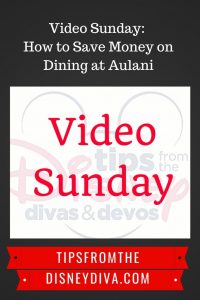 Video Sunday: How to Save Money on Dining at Aulani