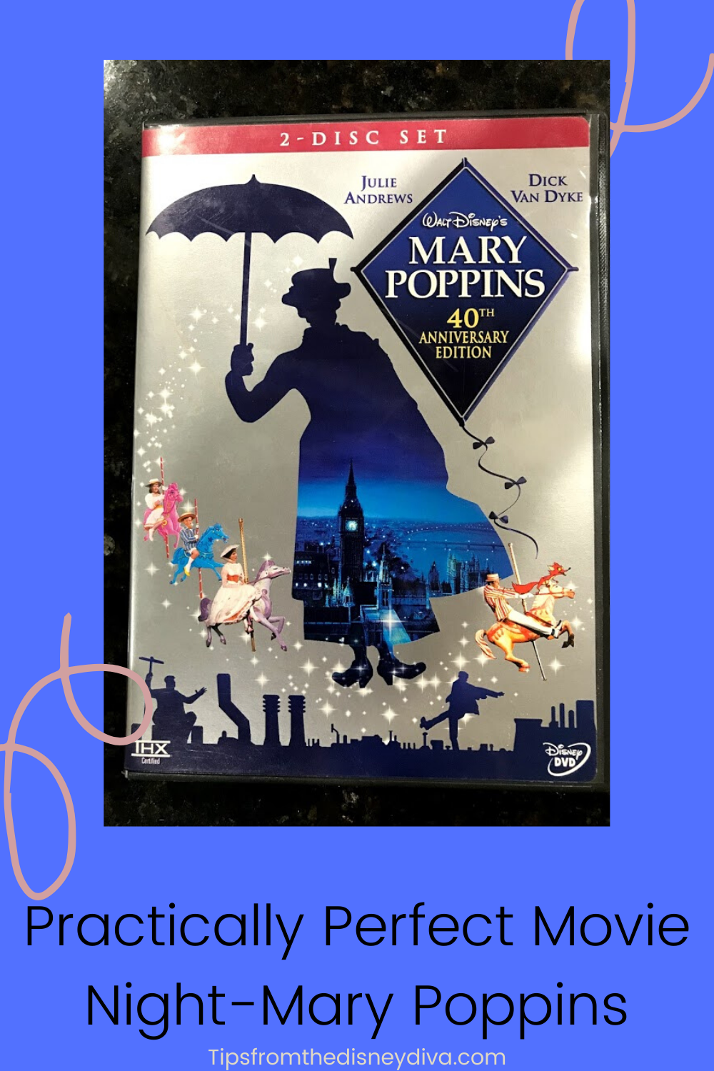 Practically Perfect Movie Night-Mary Poppins - Tips from the