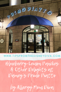 Blueberry-Lemon Pancakes and Other Delights at Disney’s Primo Piatto