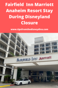 Fairfield by Marriott Anaheim Resort Stay During Disneyland Closure
