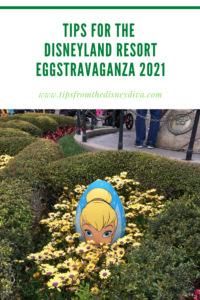 Tips for the Disneyland Resort Eggstravaganza 2021