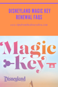 Disneyland Magic Key Renewal FAQs