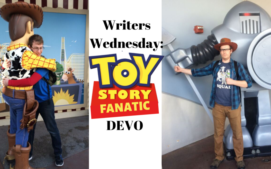 Writers Wednesday- Toy Story Fanatic Devo