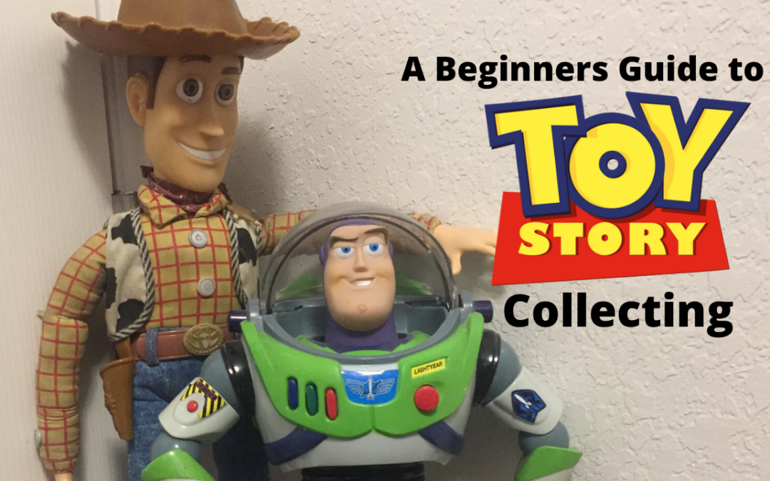 A Toy Story Collecting Guide for Beginners