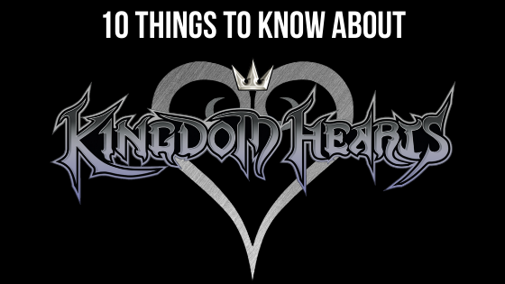 Kingdom Hearts: 10 Reasons You Should Play These Games