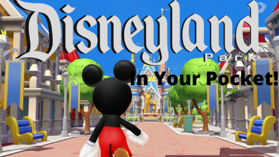Disneyland In Your Pocket – Disney Magic Kingdoms