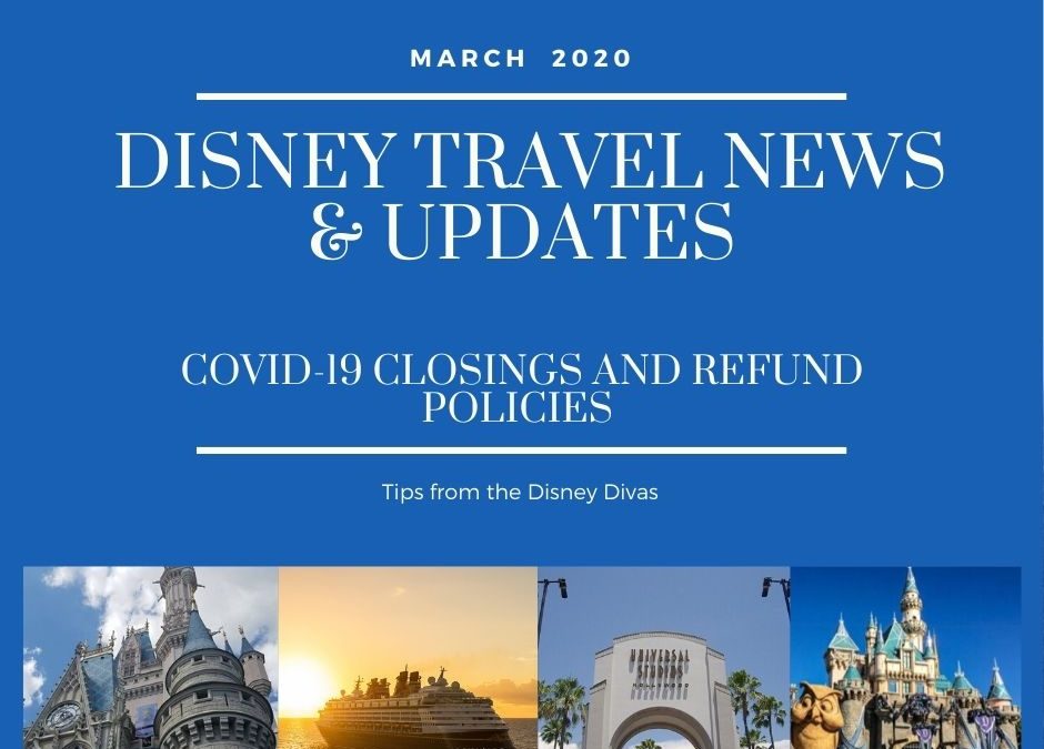 Disney Travel News & Updates Covid-19 Cancellation and Change Policies March 2020
