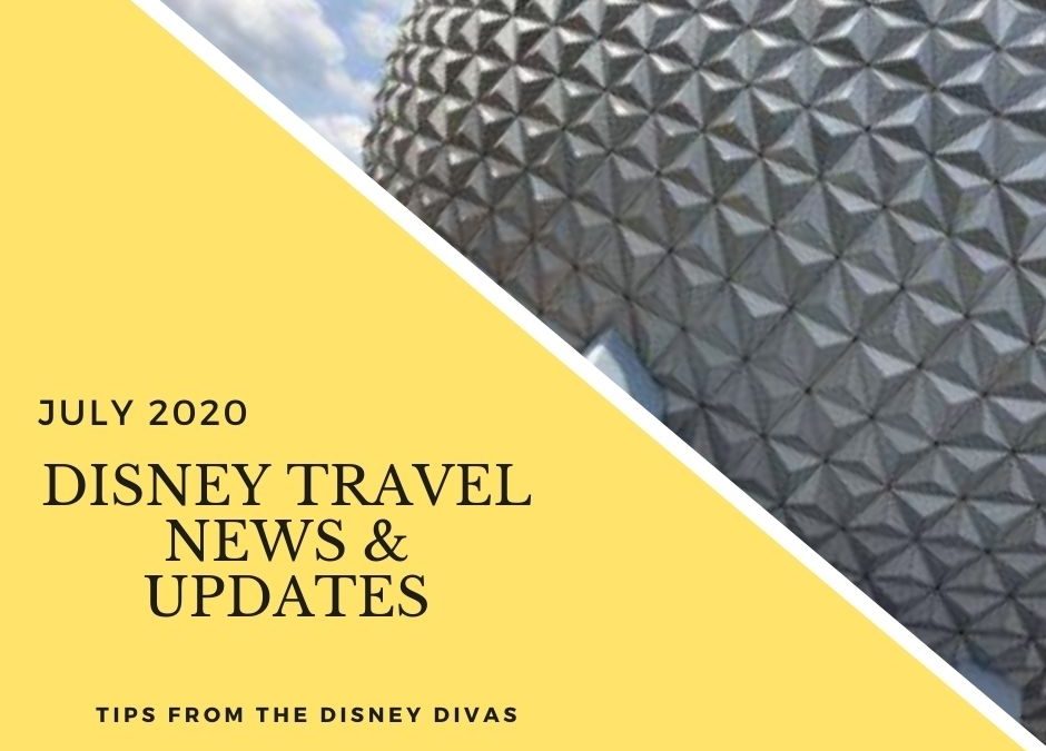 Disney Travel News & Updates July 2020