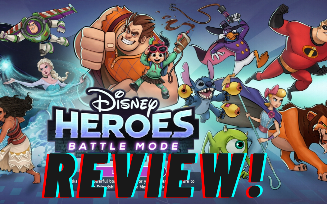 Disney Heroes: Battle Mode: A Review
