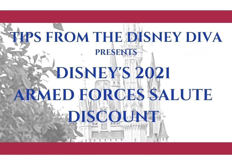 Disney World Armed Forces Salute Discount for 2021