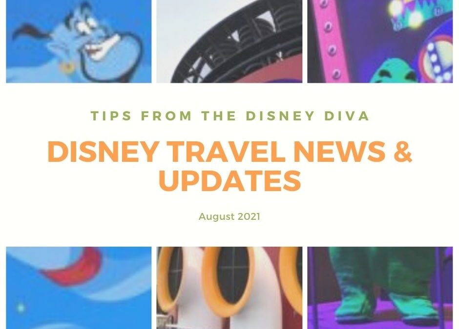 Disney Travel News & Updates August 2021