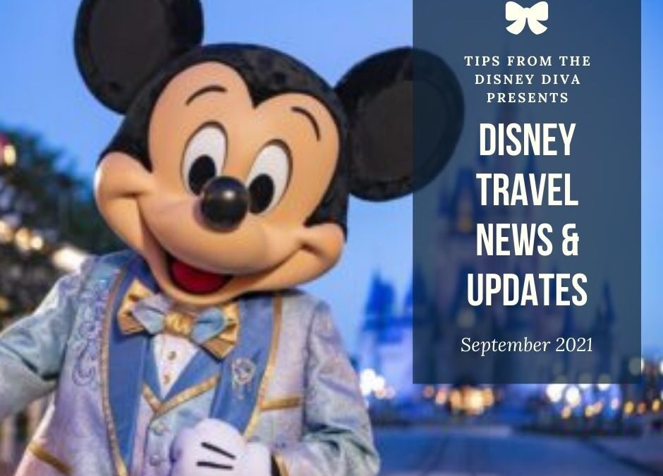 Disney Travel News & Updates September 2021