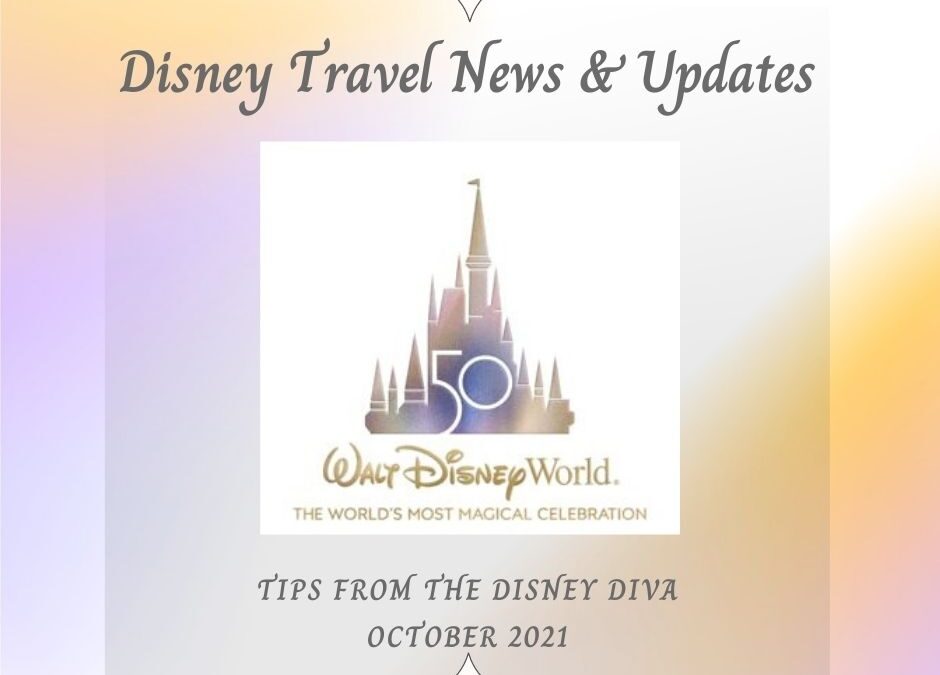 Disney Travel News & Updates October 2021